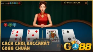 Baccarat GO88 không chỉ là game bài may rủi mà còn là nơi thể hiện chiến thuật và bản lĩnh của người chơi hiện đại