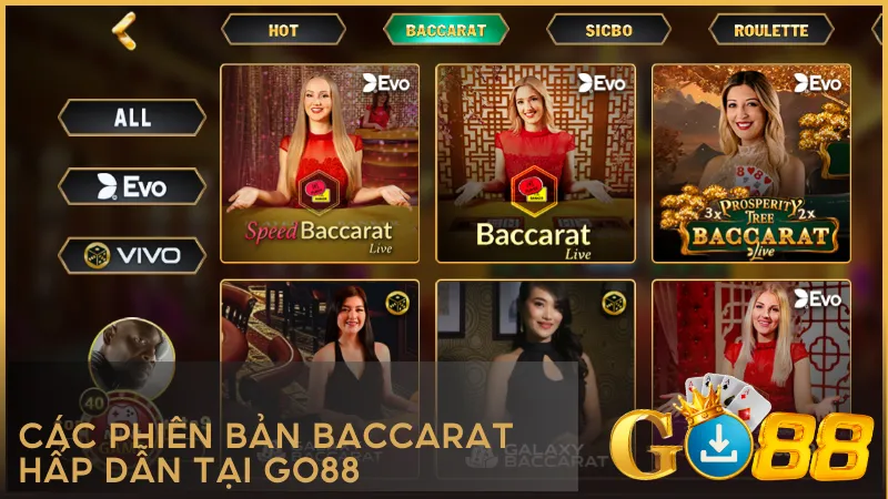 GO88 mang đến nhiều biến thể Baccarat Live giúp bạn đổi vị và tăng hứng thú mỗi ngày