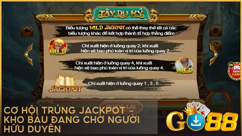 Tính năng jackpot mang lại phần thưởng lớn chỉ với một lần quay trúng biểu tượng đúng thời điểm