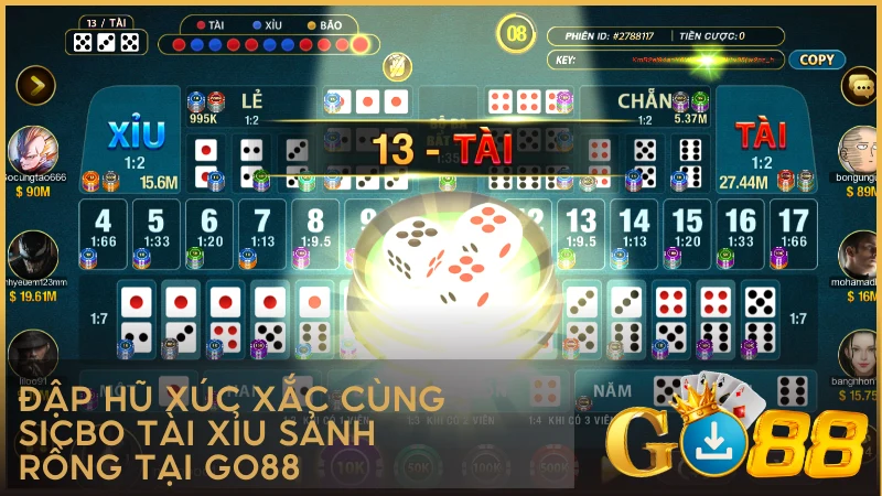 Đập hũ xúc xắc cùng Sicbo Tài Xỉu Sảnh Rồng tại GO88