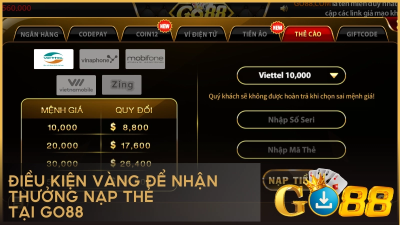Điều kiện vàng để nhận thưởng nạp thẻ tại GO88
