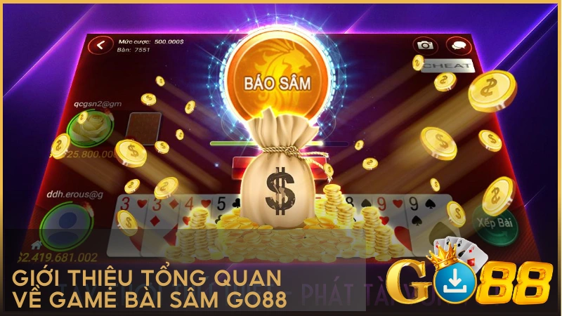 Giới thiệu tổng quan về game bài Sâm Go88