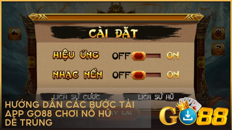 Hướng dẫn các bước tải app GO88 chơi Nổ Hũ dễ trúng