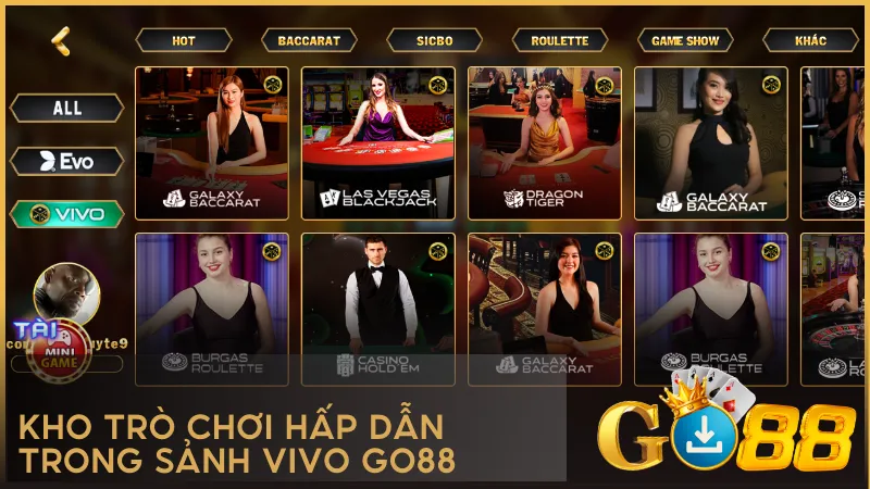 VIVO cung cấp đầy đủ các trò chơi live casino hot nhất phù hợp mọi phong cách cá cược