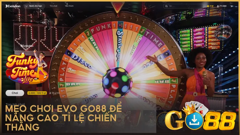 Tăng hiệu quả cá cược tại EVO GO88 bằng chiến lược chọn trò hợp lý kiểm soát vốn và quan sát dealer