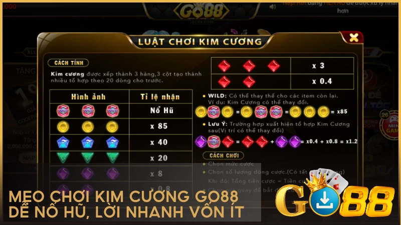 Mẹo chơi Kim Cương GO88 dễ nổ hũ, lời nhanh vốn ít