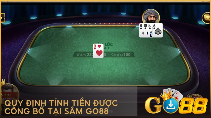 Quy định tính tiền được công bố tại Sâm GO88