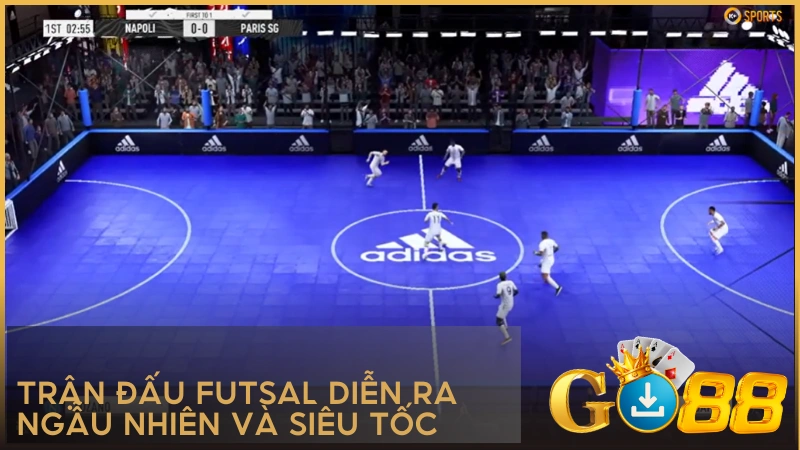 Trận đấu futsal diễn ra ngẫu nhiên và siêu tốc