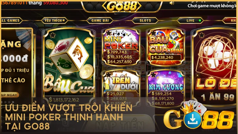 Ưu điểm vượt trội khiến Mini Poker thịnh hành tại GO88
