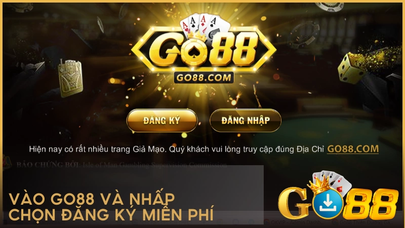 Vào GO88 và nhấp vào ĐĂNG KÝ miễn phí