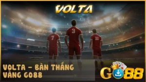 Volta -  Bàn thắng vàng